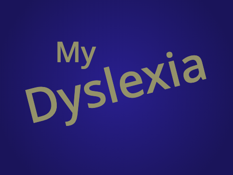 How Dyslexia affects me