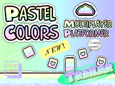 (TRAILER)☁️Pastel Colors|A multiplayer and scrolling platformer 