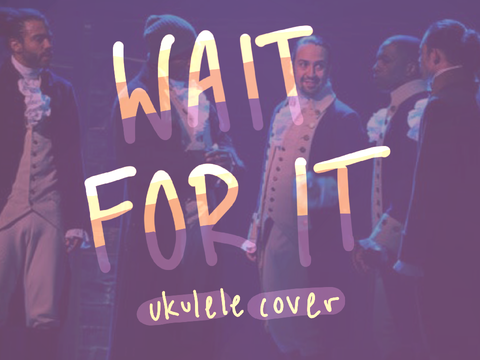 wait for it / ukulele cover
