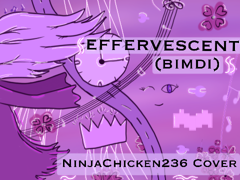 ~effervescent~ NinjaChicken236 cover