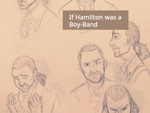 If Hamilton Was a Boy-Band