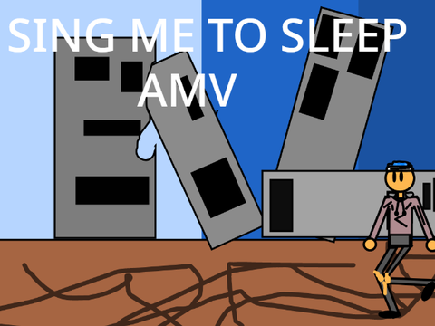  Sing me to Sleep AMV