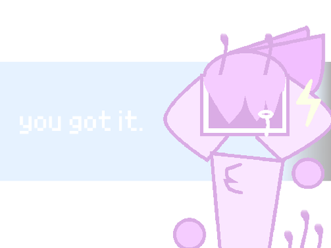 = you got it. =