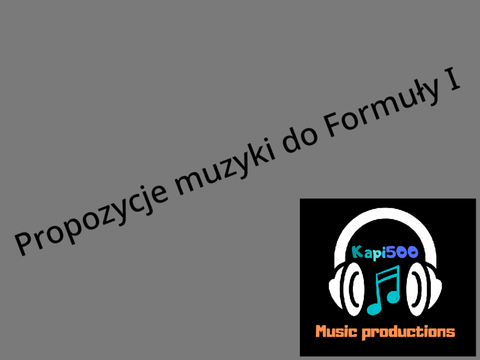 Propozycje muzyki do F1