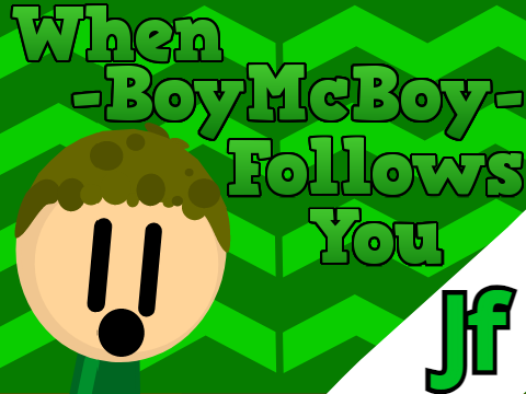 When -BoyMcBoy- Follows You || #animations