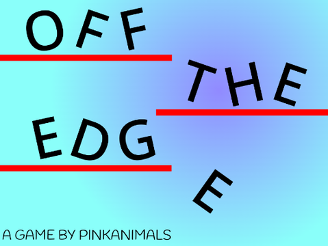 Off the edge!