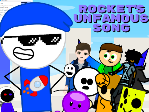Rocket's Unfamous Song