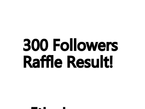 300 Followers Raffle Result