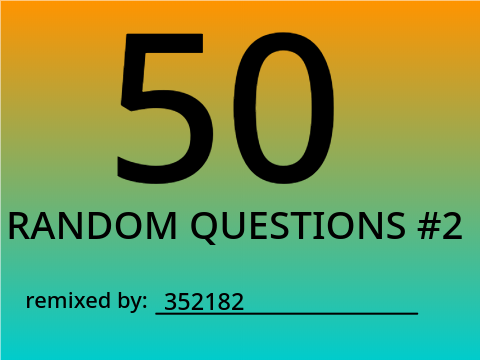 50 random questions #2 answers