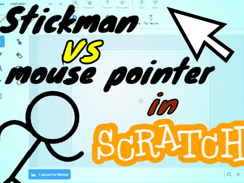 STICKMAN vs MOUSE POINTER  [in scratch drawing board]