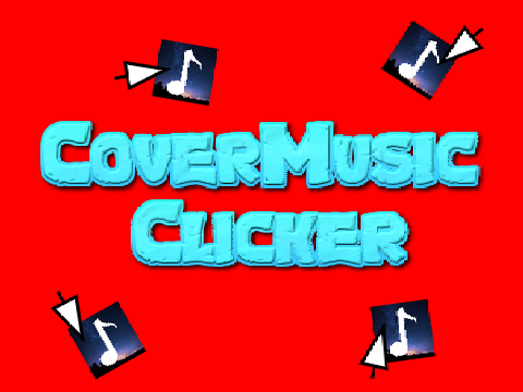 CoverMusic Clicker