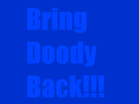 Bring Doody Back!!!!