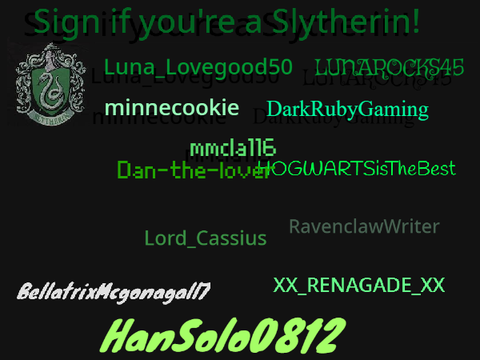 Sign if you're a Slytherin!  remix remix remix remix remix remix remix