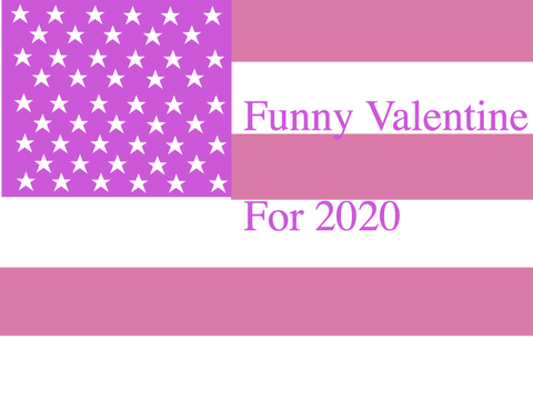 #FunnyValentineFor2020