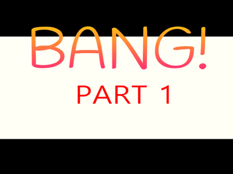 PART 1 Bang! map