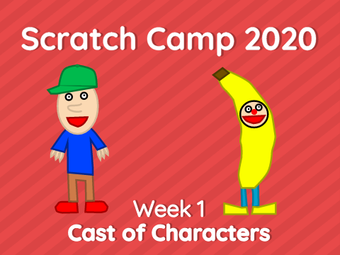 Scratch Camp | Cast of Characters