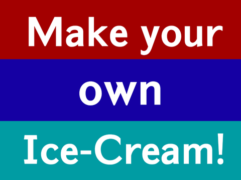 Ice-cream maker!