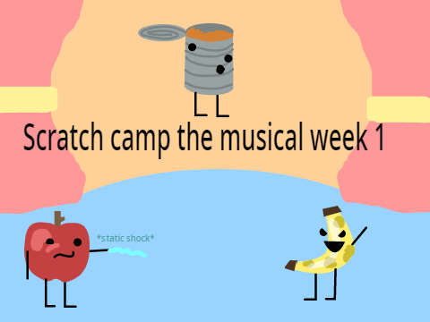 Scratch camp the musical week 1