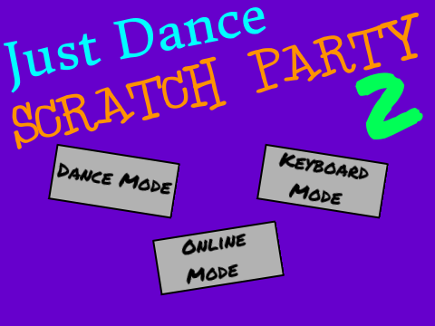 Just Dance: Scratch Party 2 [Unfinished]