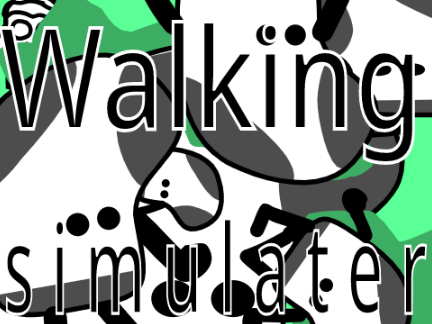 Walking Simulator