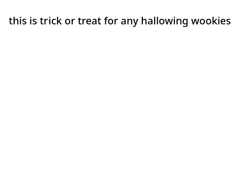 slacked wookie