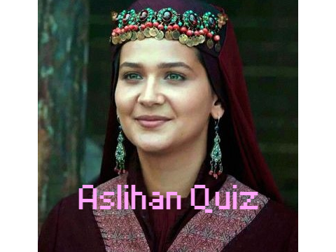 Aslihan Quiz