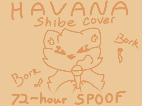 ♢ Havana Shibe Cover COMPLETE 72HR MAP ♢
