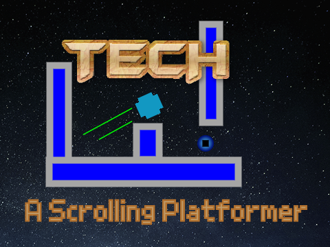 TECH || A Scrolling Platformer 