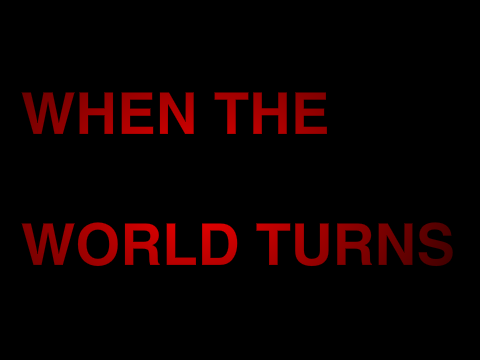 When The World Turns | Official Trailer 2015