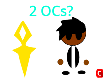 2 OCs?
