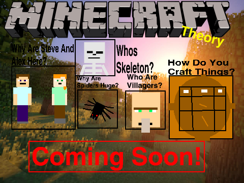 Minecraft Theory - Coming Soon!