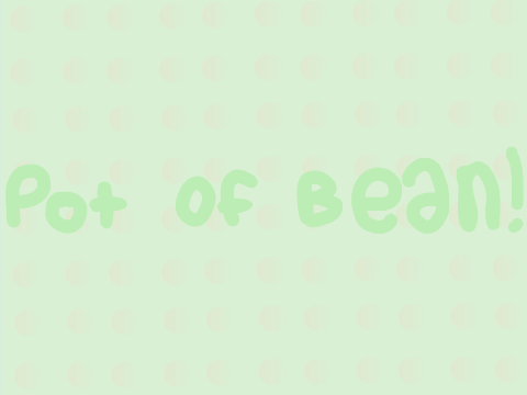 Pot of Bean