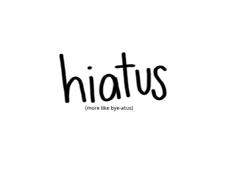 hiatus