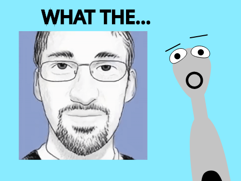 What the...