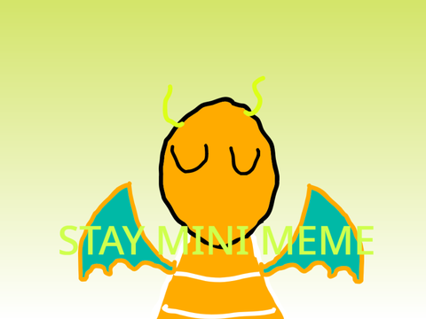 =STAY= =Mini Meme=