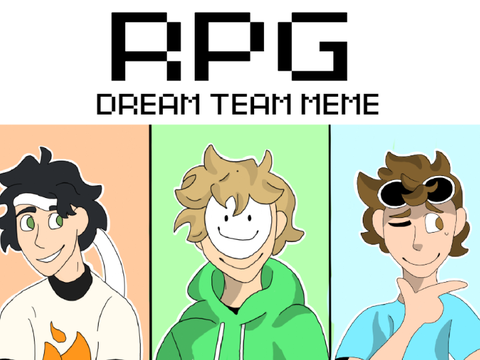RPG- Dream Team Meme