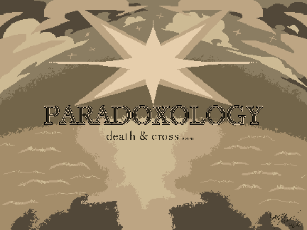 Paradoxology: death & cross v 1.1