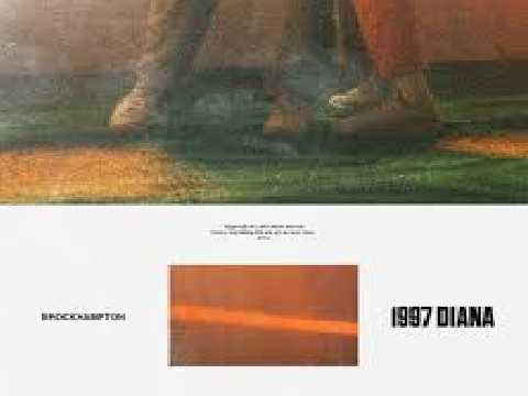 1997 DIANA - BROCKHAMPTON (Strawberry Sweater Song)