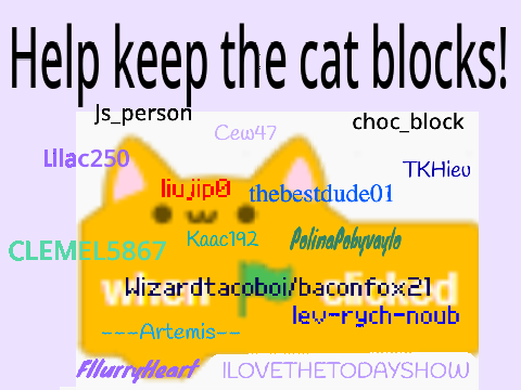 Sign if you want to keep the cat block remix remix remix remix remix remix remix remix
