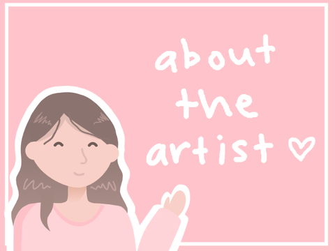 about the artist ♡