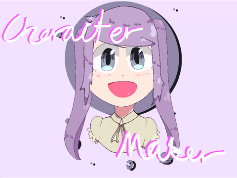 ･ﾟ°･｡Character Maker｡･°･ﾟ