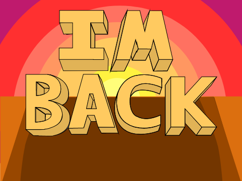 I'm Back