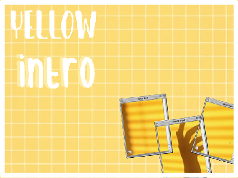 ☀️ Yellow intro ☀️