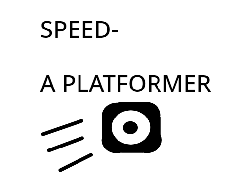 Speed - A Platformer