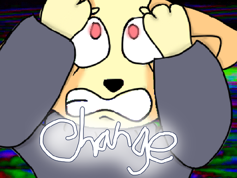 Change ~ Mini-Meme