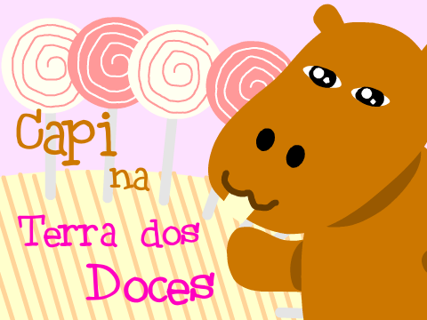 Capi na Terra dos Doces