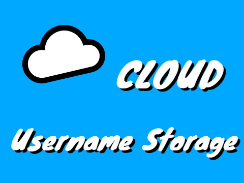 Cloud Username Storage