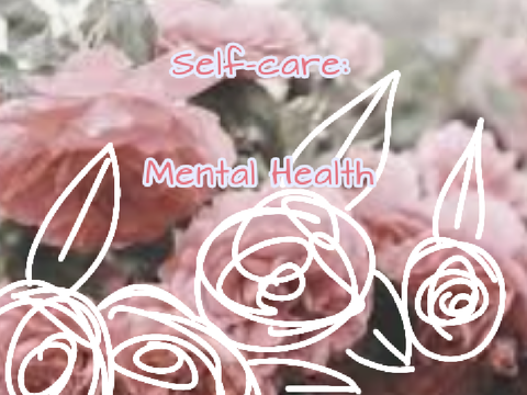 Self-care: Mental Health