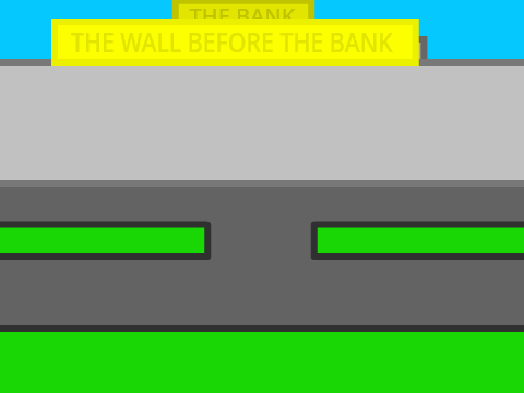 Go to the Bank