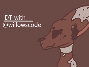 DT with @willowscode